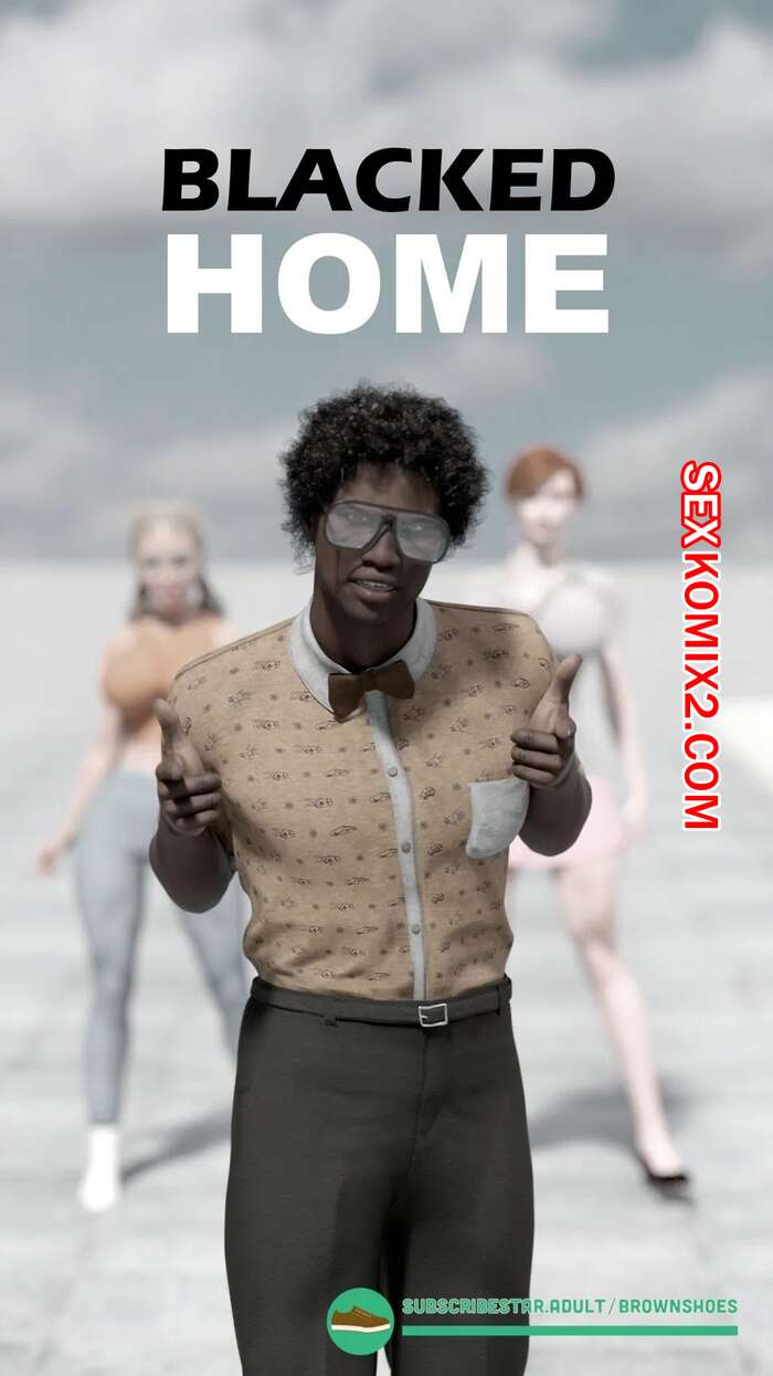 Порно комикс Черный дом. Часть 1. Blacked Home. Brown Shoes