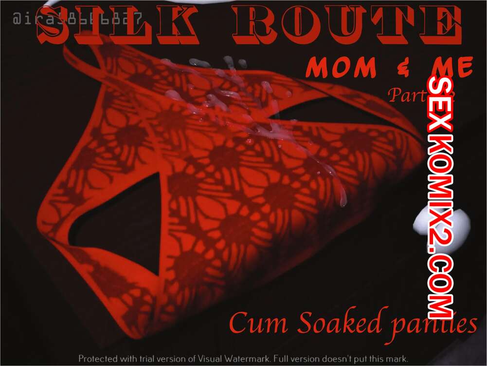 Порно комикс Мама и я. Часть 2. Mom and Me. Silk Route, Ira Raman