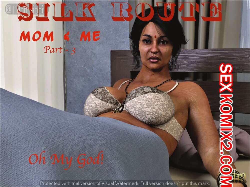 Порно комикс Мама и я. Часть 3. Mom and Me. Silk Route, Ira Raman